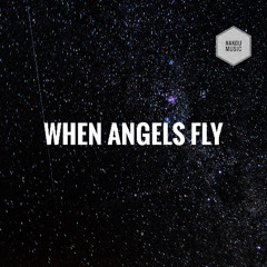 When Angels Fly