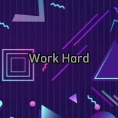 Work Hard (GarageBand)