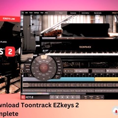 Download Toontrack EZkeys 2 Complete