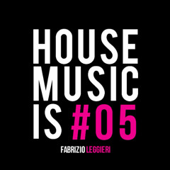 House Music is..!! #05