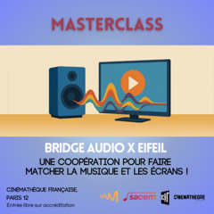 Créasync 25 - Bridge Audio x EIFEIL : une coopération pour faire matcher la musique et les écrans !