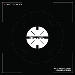 INF005 - Lim Nylon, BlazV "Past Reflections" (Preview)(Infamia Records)(Out Now)