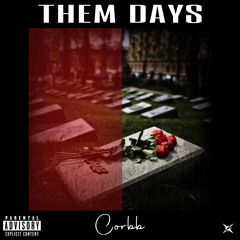 Corbb - Them Days