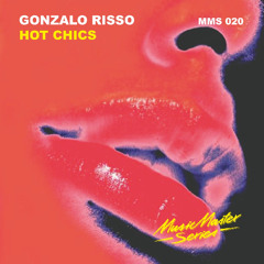 Gonzalo Risso - Hot Chics (Original Mix)