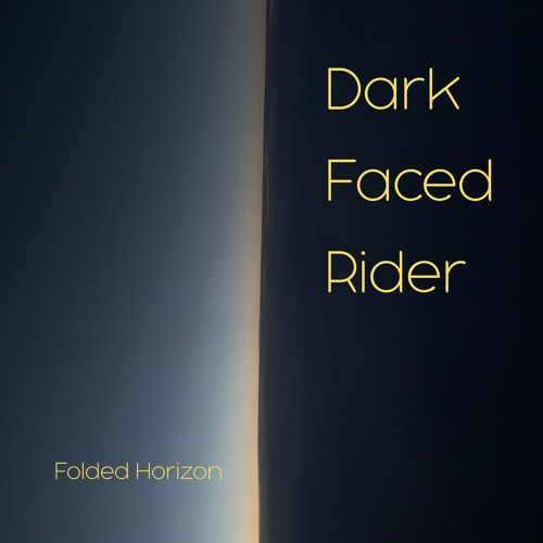 Dark Faced Rider