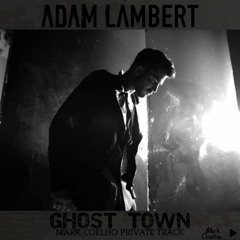 Adam Lambert & Filipe Guerra - Ghost Town vs Buzina (Mark Coelho Mash)
