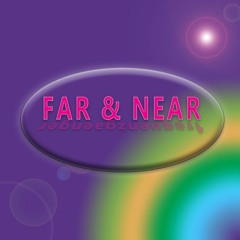 Far & Near 2023