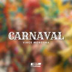 Vince Morgana - Carnaval