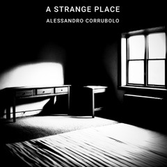 A strange place