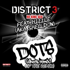 XO KING SCO x HIZZLE / SHELLDON - DOTS {MORRISON SHOTS REMIX)