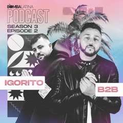 BL PODCAST 2022 • 02 • DJ IGORITO & DJ B2B