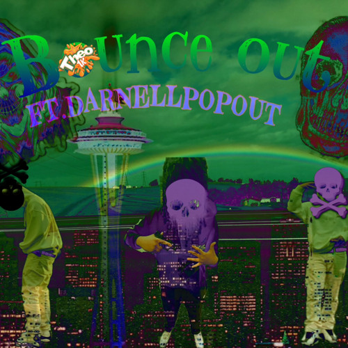 BounceOut ft. Darnellpopout{prod.theo1k}