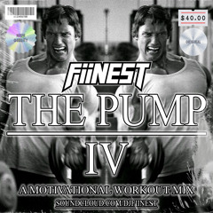 The Pump 4 (A Motivational Workout Mix) (3/27/23) (Clean)