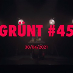 Grunt #45 feat. Luv Resval