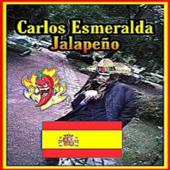 Carlos Esmeralda Jalapeño - spüre den rausch der Jalapeños (feat. Bischmisheimer Friedhofsklo)