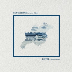 Monochrome presents, 𝖍𝖎𝖛𝖊𝖗 : Distab.