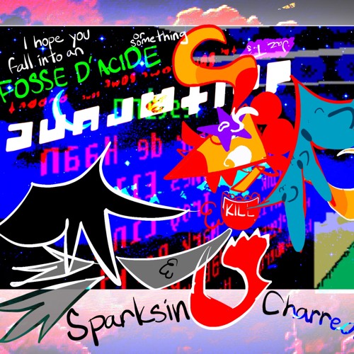 Jaz T.’s The Same Same Same Same Puppet: I hope you fall into an FOSSE D' ACIDE or something