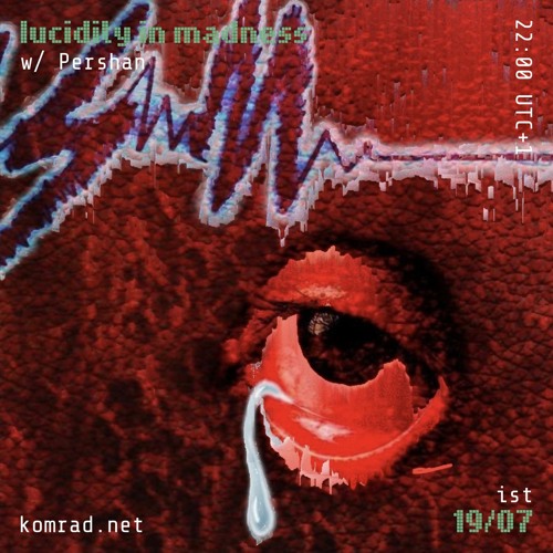 lucidity in madness 011 w/ Pershan