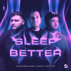 Marc Benjamin, Ansun & KEYTON - Sleep Better