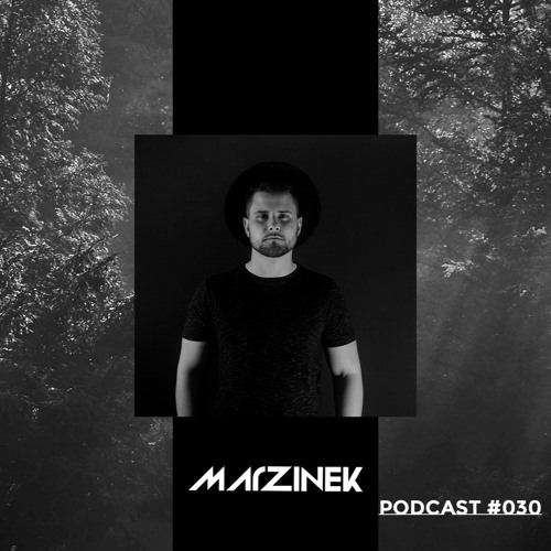 Podcast #030 by Marzinek