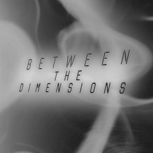 Between the Dimensions
