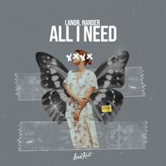 LANDR, Nander - All I Need