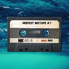 Deepest Mix Tape 1