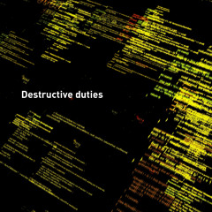 Destructive duties (Disputers' Embrace)