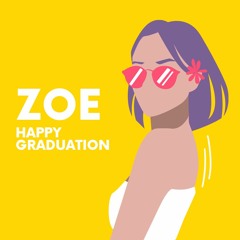 Song for Zoe (Graduation 2020)