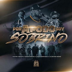 Por Apodo Soy Sobrino (En Vivo) [feat. La Decima Banda]