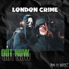 [DRILL TYPE BEAT] - LONDON CRIME