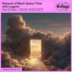 Museum of Black Space-Time - Loganic  - 02 Dec 2025