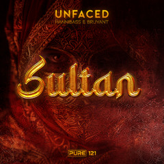 Unfaced (HanniBaSs & BRUYANT) - Sultan [PURE-121]
