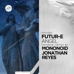 PREMIERE: Futur-E - Angel (Original Mix) [Movement Recordings]