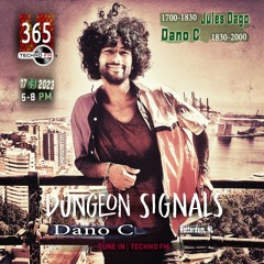 Dungeon Signals Podcast 365 - Dano C
