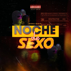 Noche De Sexo-Sateria X Zeta Fe