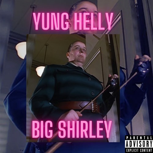 BIG SHIRLEY - Yung Helly