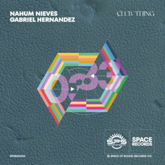 Nahum Nieves & Gabriel Hernandez - Club Thing