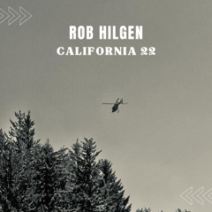 Rob Hilgen @ California 22