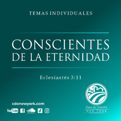Tema | Conscientes De La Eternidad