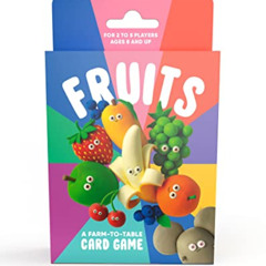 Read PDF 📪 Fruits: A Farm-to-Table Card Game for 2 to 5 Players: Card Games for Adul