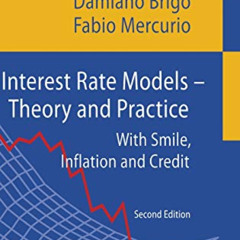 [ACCESS] EPUB 🗸 Interest Rate Models - Theory and Practice: With Smile, Inflation an
