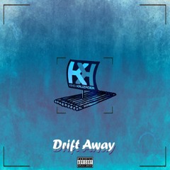 Drift Away