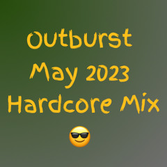 Outburst - May 2023 Upfront Hardcore Mix - Free Download
