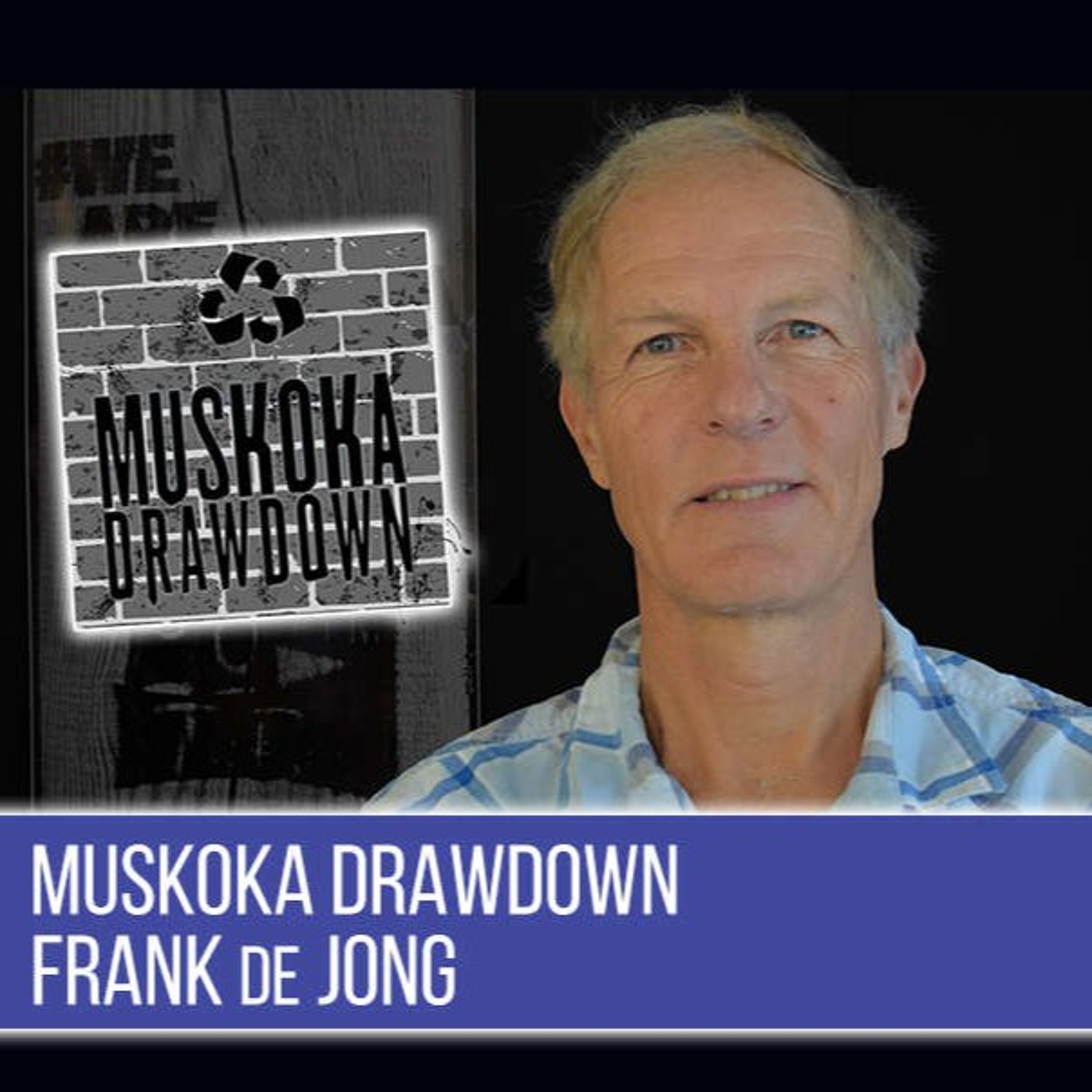 MUSKOKA DRAWDOWN BUCK MILLER AUGUST 1 2026 episode artwork