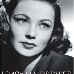 download EPUB 📍 1940s Hairstyles by  Daniela Turudich EPUB KINDLE PDF EBOOK