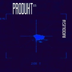 Produkt Podcast 035: ASMODAI