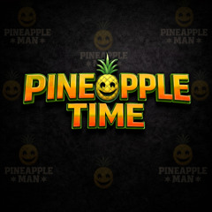 Pineapple Time