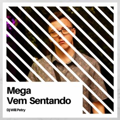 Mega Vem Sentando