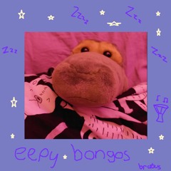 brutus - eepy bongos